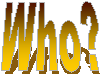 Who.gif (2844 bytes)